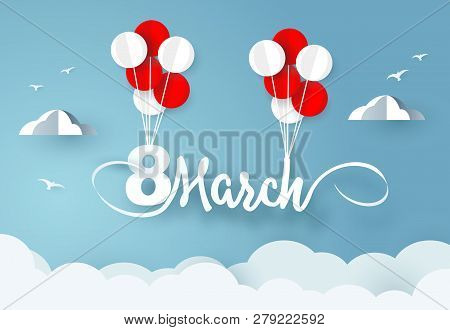 Womens Day 8 March. Balloons Carries Number 8 And Word March