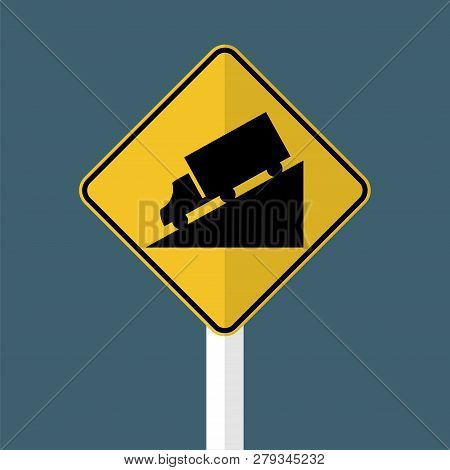 Traffic Sign Pole ,truck Downhill Warning Sign