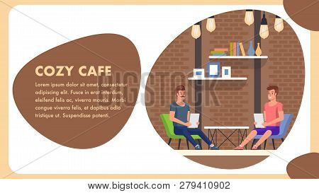 Cozy Cafe Cartoon Banner. Trendy Comfort Decor. Two Man Friends Meeting At Bistro. Brick Wall Room A