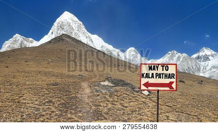 View Of Kala Patthar And Mount Pumori - Signpost Way To Kala Patthar - Nepal Himalayas Mountains