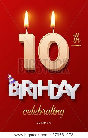 Burning Birthday Candle In The Form Of Number 10 Figure And Happy Birthday Celebrating Text With Par