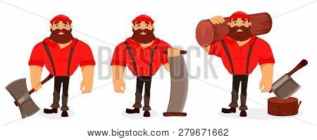 Lumberjack Cartoon Character, Set Of Three Poses. Handsome Logger Holding Big Axe, Holding Two-hande