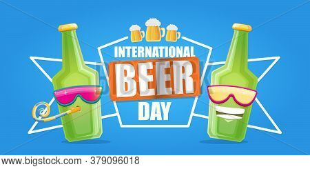 Happy International Beer Day Horizonatal Banner With Cartoon Funny Beer Bottles Friends Characters W