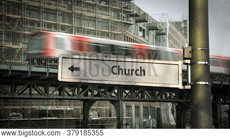 Street Sign The Direction Way To Church