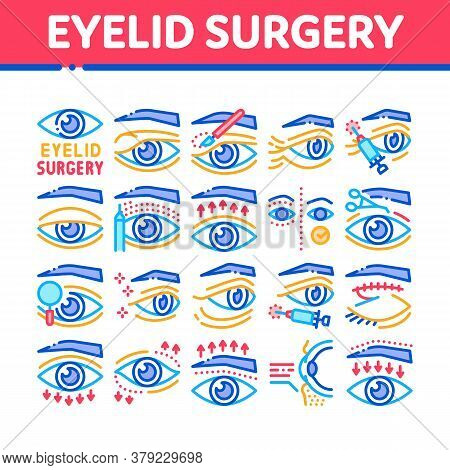 Eyelid Surgery Healthy Collection Icons Set Vector. Eyelid Surgery Blepharoplasty Cosmetic Correctio