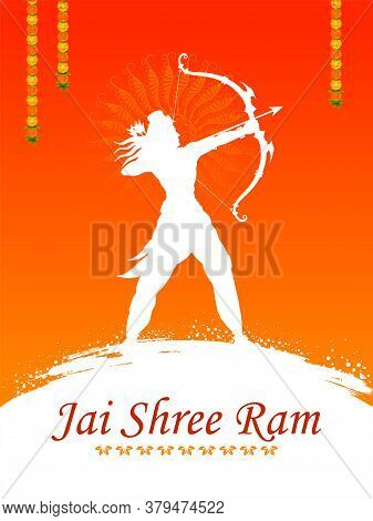 Illustration Of Lord Rama With Bow Arrow In Shree Ram Navami Celebration Background For Religious Ho