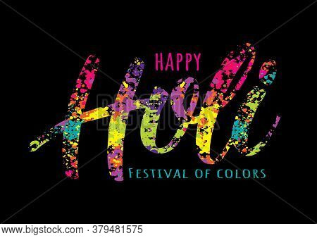 Holi. Festival Of Colors. Bright Vector Illustration With Colorful Splates