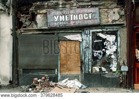 Skopje, Macedonia - September 19, 2009: Abandoned Decaying Storefront Of A Shop In The Skopje Bazaar