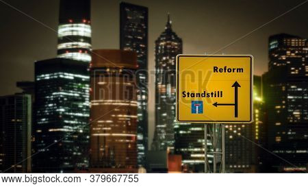 Street Sign The Direction Way To Reform Versus Standstill