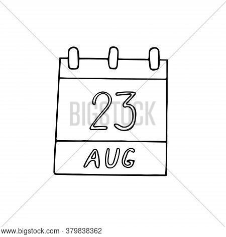 Calendar Hand Drawn In Doodle Style. August 23. International Day For The Remembrance Of The Slave T