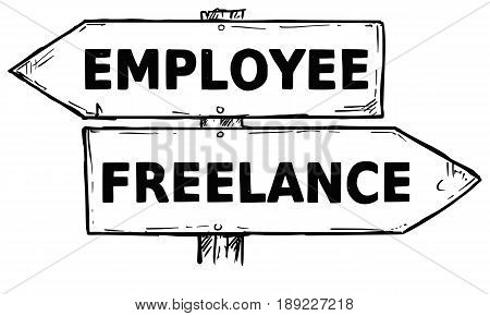 Vector cartoon doodle hand drawn crossroad wooden direction sign with two arrows pointing left and right as freelance or employee decision guide