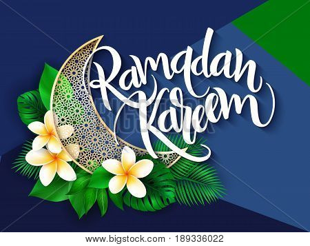 vector illustration of hand lettering greetings text - ramadan kareem with plumeria flower, aralia leaves and arabic styled half-moon.