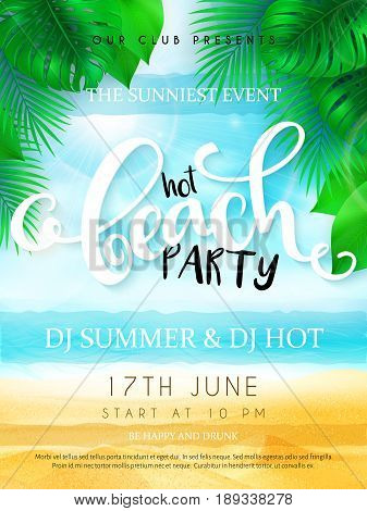 vector illustration of beach party poster with hand lettering text and tropical leaves - palm, mostera on sea beach background.