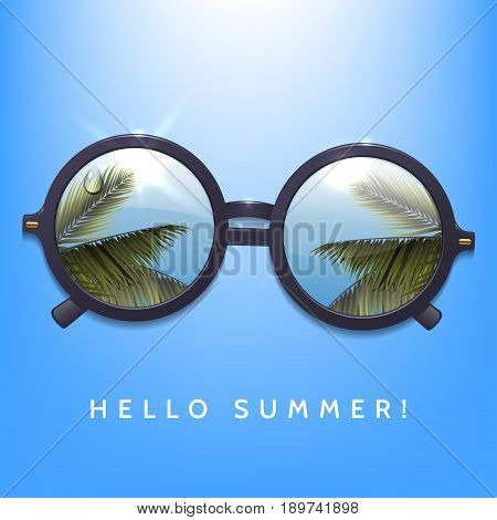 Hello summer illustration. Palms reflection in round sunglasses. Blue sky background.Flecks of sunlight. Vector eps 10.