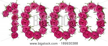 Arabic Numeral 1000, One Thousand, From Red Flowers Of Rose, Isolated On White Background