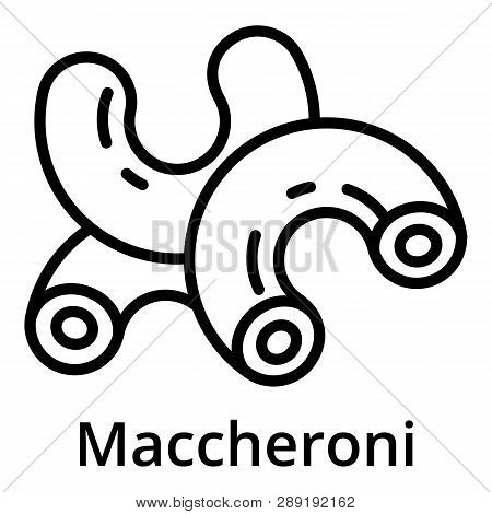 Maccheroni Icon. Outline Maccheroni Icon For Web Design Isolated On White Background