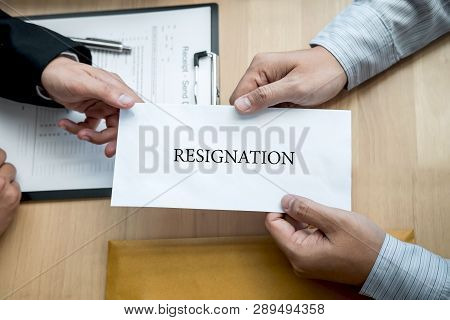 Businessman Sending A Resignation Letter To Employer Boss In Order To Resign Dismiss Contract, Chang