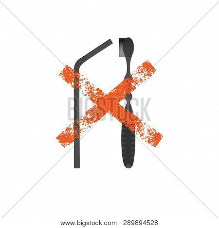 Non Recyclable Products Vector Illustration. No Plastic Straw, Toothbrush. Zero Waste. Stop Red Sign