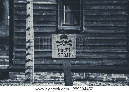 Auschwitz, Poland - March 12, 2019 Stop Death Sign At The Auschwitz Birkenau Concentration Camp