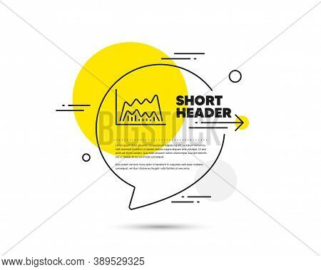 Investment Chart Line Icon. Speech Bubble Vector Concept. Economic Graph Sign. Stock Exchange Symbol