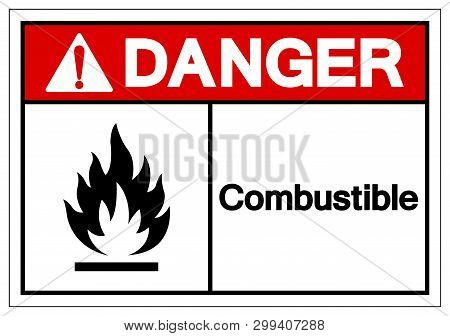 Danger Combustible Symbol Sign, Vector Illustration, Isolate On White Background Label. Eps10