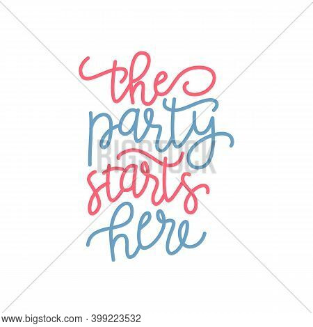 Starts Here - Hand Drawn Wedding Romantic Lettering Phrase Isolated On The White Background. Fun Bru