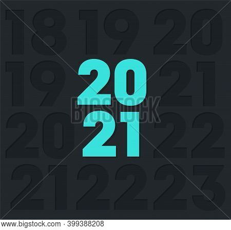 Creative Concept Of 2021 Happy New Year Posters Set. Design Templates With Typography Logo 2021 For 
