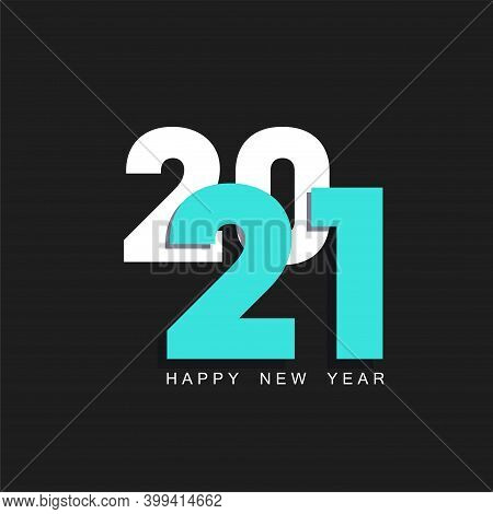 Creative Concept Of 2021 Happy New Year Posters Set. Design Templates With Typography Logo 2021 For 