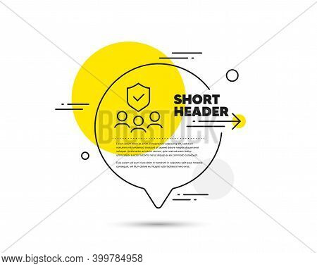 People Insurance Line Icon. Speech Bubble Vector Concept. Health Coverage Sign. Life Protection Poli