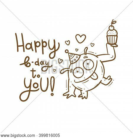 Birthday Card  With Cute Cartoon Monster. Creature In Party Hats. Vector Doodle Poster. Little Funny