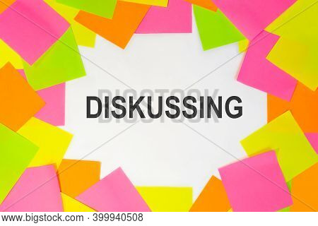 Text Diskussing On A White Background. Multicolored Stickers Around